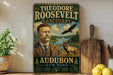 A vintage-style poster featuring Theodore Roosevelt, the 26th President of the United States, with an illustration of him in a suit and tie standing next to a bird and a deer in a forest setting.