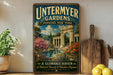 A vintage-style metal sign for "Untermoyer Gardens" in New York, featuring a picturesque garden scene with a fountain and ornate architecture.