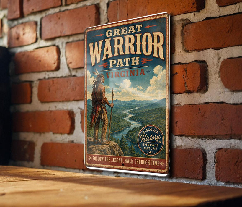 A vintage-style metal sign with the text "GREAT WARRIOR PATH VIRGINIA" and an illustration of a Native American man standing on a cliff overlooking a river.
