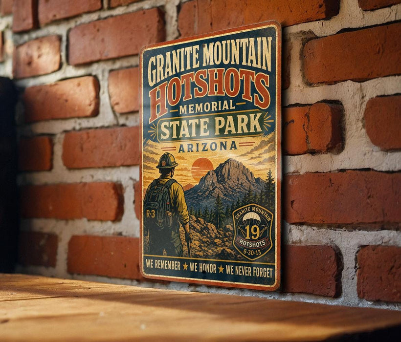 A vintage-style metal sign for Granite Mountain Hotshots Memorial State Park in Arizona, featuring a firefighter silhouette and a mountain landscape.