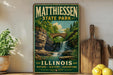 A vintage-style poster of Matthiessen State Park in Illinois, featuring a scenic waterfall surrounded by lush greenery.