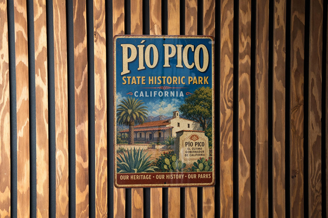 A vintage-style metal sign for Pio Pico State Historic Park in California, featuring an illustration of a historic building surrounded by palm trees.