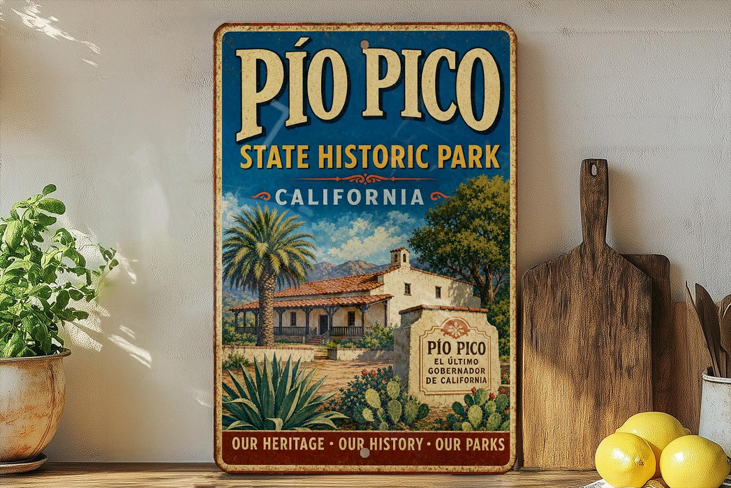 A vintage-style metal sign for Pio Pico State Historic Park in California, featuring an illustration of a Spanish-style building surrounded by palm trees and other desert vegetation.