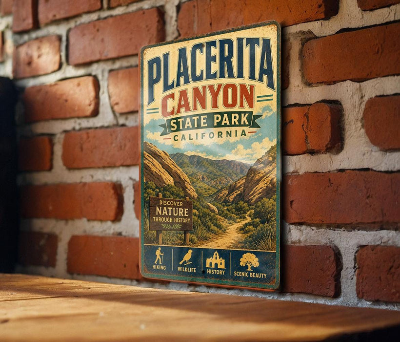 A vintage metal sign for Placerita Canyon State Park, California, featuring a scenic mountain landscape and text indicating the park's history and natural beauty.