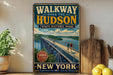 A vintage-style poster advertising "WALKWAY OVER THE HUDSON STATE HISTORIC PARK" in New York, featuring a scenic image of a bridge over a river with people walking on it.