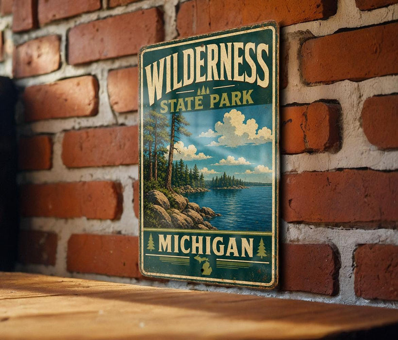 A vintage metal sign with the text "Wilderness State Park" and "Michigan" is displayed on a brick wall.