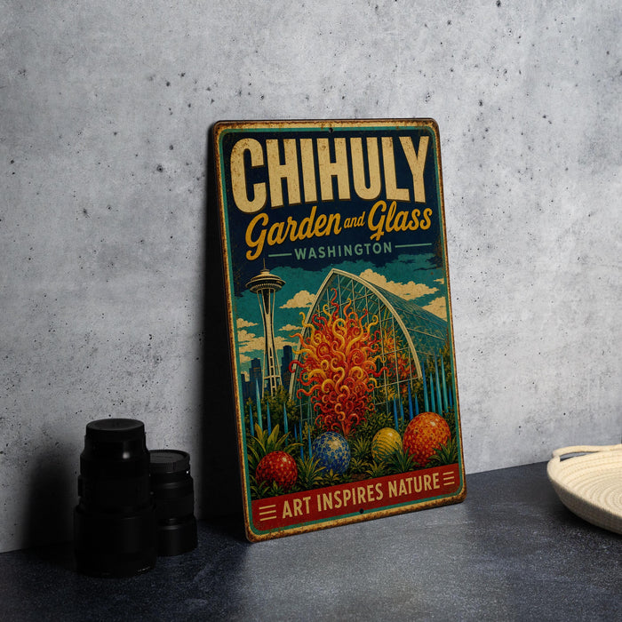 A vintage-style metal sign with the text "CHIHULY GARDEN AND GLASS WASHINGTON" and an illustration of a garden and glass structure.