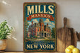 A vintage-style sign for Mills Mansion, a historic landmark in New York, featuring an illustration of the mansion and the text "MILLS MANSION A HISTORIC LANOMARK OF NEW YORK".