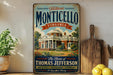A vintage-style metal sign for Historic Monticello, Virginia, featuring an illustration of Thomas Jefferson's home.