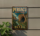A vintage-style metal sign displaying the name "Peruacu River Canyon" and the word "Brasil" in the bottom right corner, with a scenic illustration of the Peruvian River Canyon below.