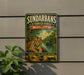 A vintage-style sign for the Sundarbans, a nature reserve in Bangladesh, featuring a tiger and a boat on a river surrounded by lush greenery.