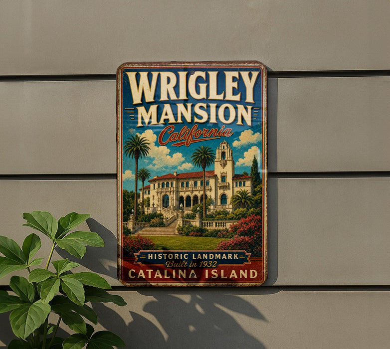 A vintage-style metal sign for Wrigley Mansion, a historic landmark in Catalina Island, California.