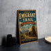 A vintage-style metal sign for the historic Emigrant Trail in California, featuring a wagon train and mountains in the background.