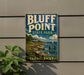 A vintage-style sign for Bluff Point State Park in Connecticut, featuring a scenic coastal landscape with a sailboat and rocky shoreline.