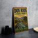 A vintage-style metal sign for the state park, displaying the name "Dos Rios State Park, California" and the slogan "Rivers & Canyons & Adventure Explore Relax Discover".