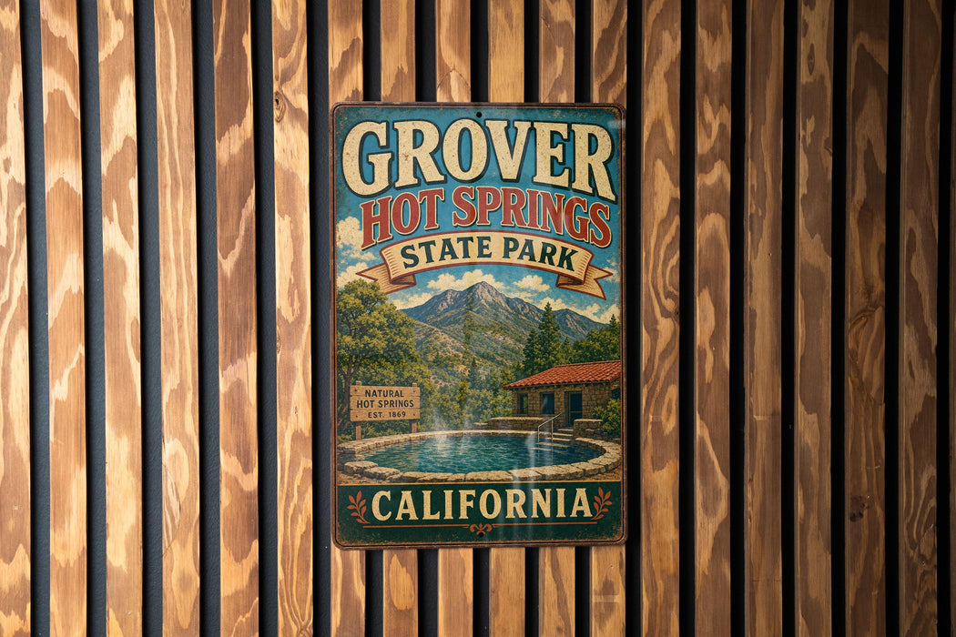 A vintage-style metal sign for Grover Hot Springs State Park in California, featuring a scenic illustration of the park's natural springs and mountains.