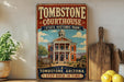 a vintage-style sign for Tombstone Courthouse, a historic park in Arizona, with a picture of the building and a sign that says "Step back in time".