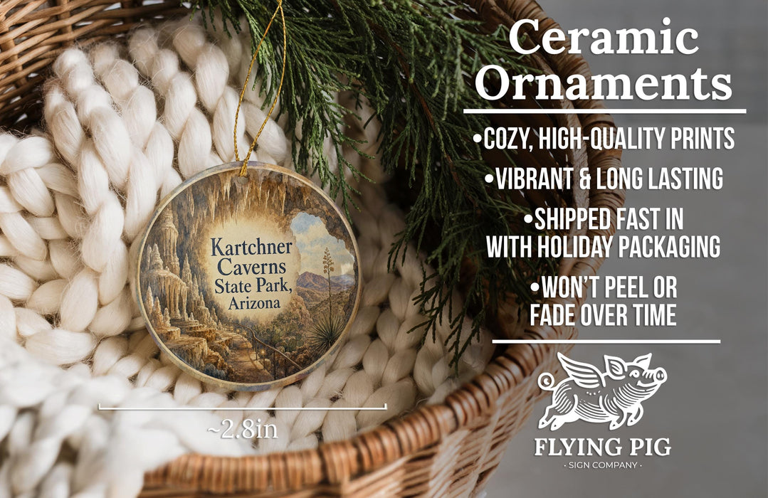 Ceramic ornaments, featuring a detailed image of the Kartchner Caves in Arizona, are displayed in a woven basket. The text highlights the ornaments as "Cozy, High-quality Prints" and "Vibrant & Long Lasting", with a description of their shipping speed and eco-friendly packaging. The image also includes a logo for "Flying Pig - SIGN COMPANY".