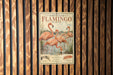 a vintage advertisement for American flamingos, with a large illustration of a group of flamingos in a pond.