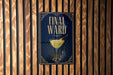 a sign with the text "Final Ward" and an illustration of a cocktail glass with a lemon twist.