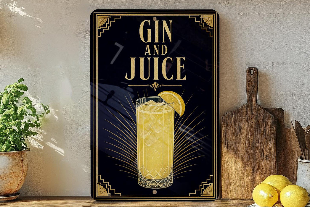 A decorative sign with the text "GIN AND JUICE" and an illustration of a cocktail glass with a lemon slice.