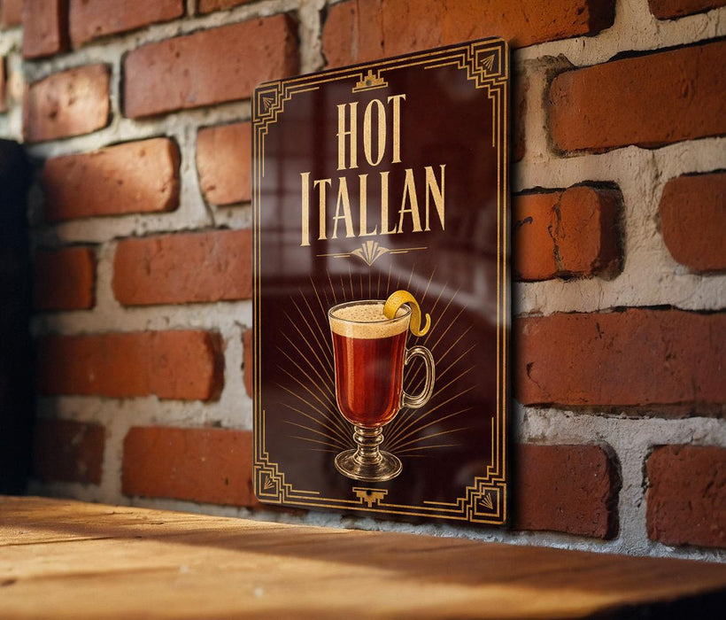 A sign with the text "HOT ITALAN" and an illustration of a hot beverage, likely a cocktail or hot drink, against a brick wall background.
