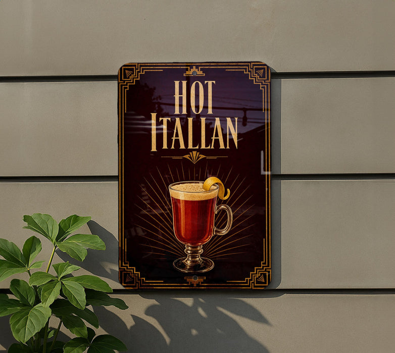 A sign for "Hot Italian" is displayed on a wall, featuring an illustration of a hot beverage in a glass.