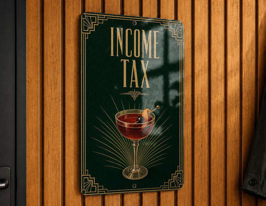A sign on a wooden wall that reads "INCOME TAX" with an illustration of a martini glass containing a cherry on top.