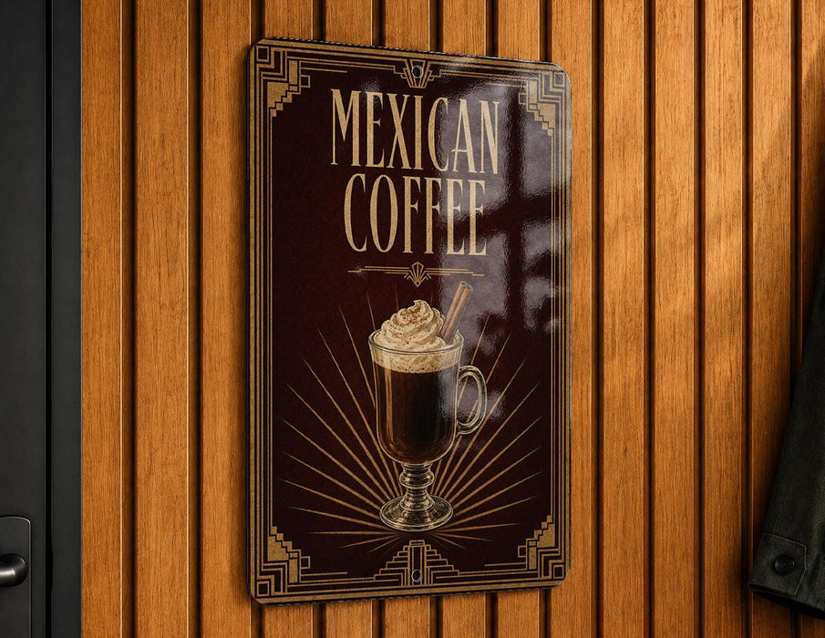 A sign for "Mexican Coffee" is displayed on a wooden wall.