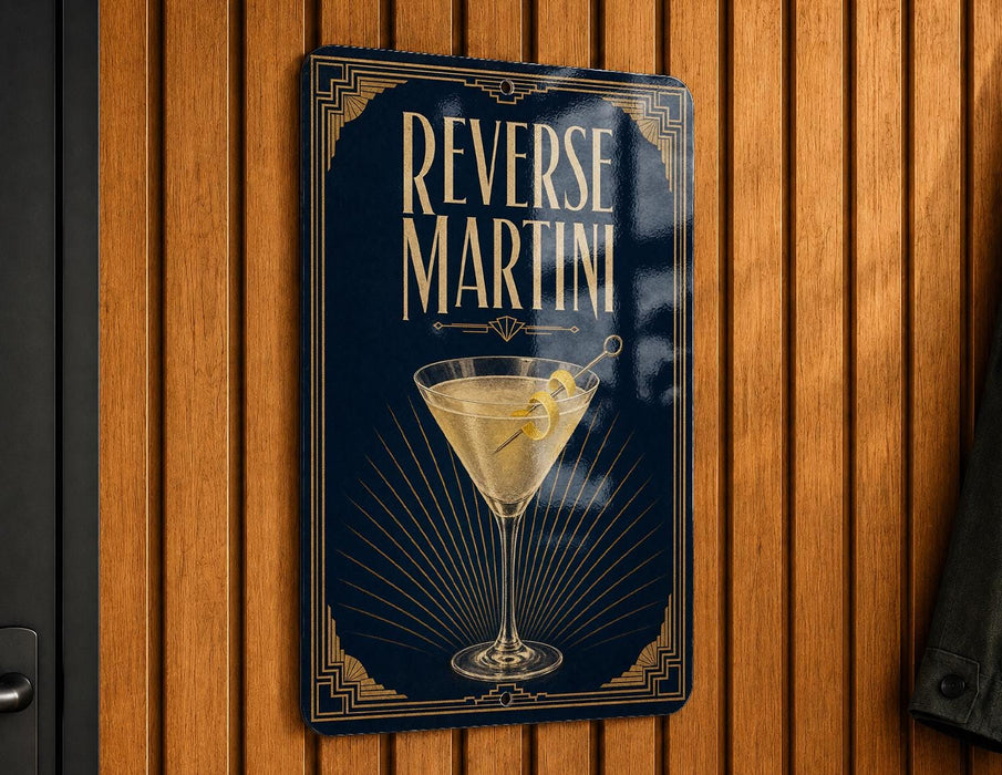 A sign for "Reverse Martini" is displayed on a wooden wall.