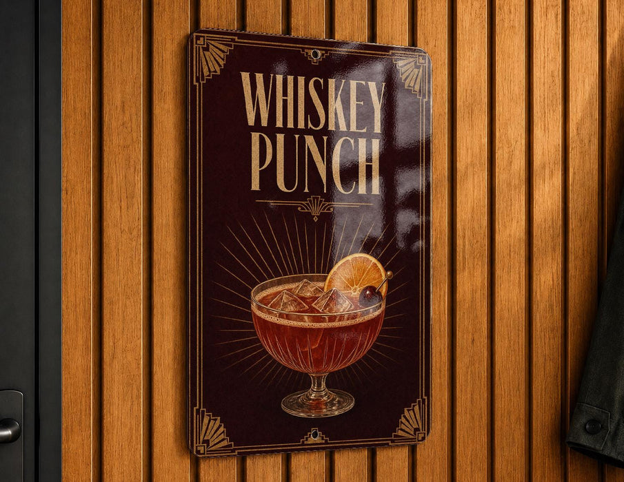 A sign that reads "Whiskey Punch" is hanging on a wooden wall.