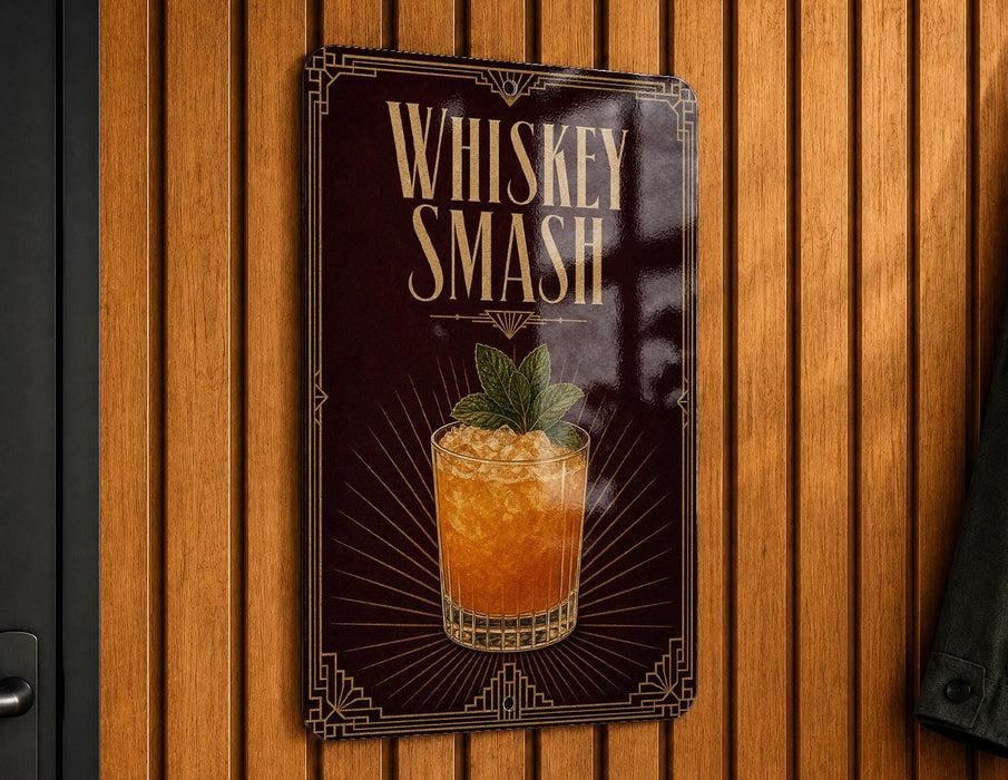 A sign that reads "Whiskey Smash" is hanging on a wooden wall.