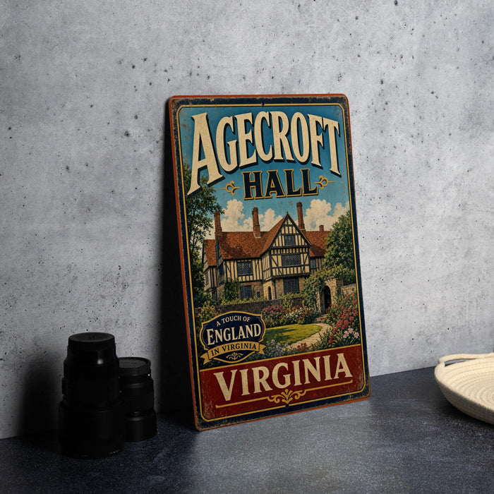 A vintage metal sign for Agedcroft Hall in Virginia, featuring an illustration of a house and the text "A TOUCH OF ENGLAND IN VIRGINIA".