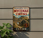 a vintage-style metal sign with the text "ARCHAEOLOGICAL SITES OF MYCENAE AND TIRYNS" and "GREECE" on it, mounted on a wall.