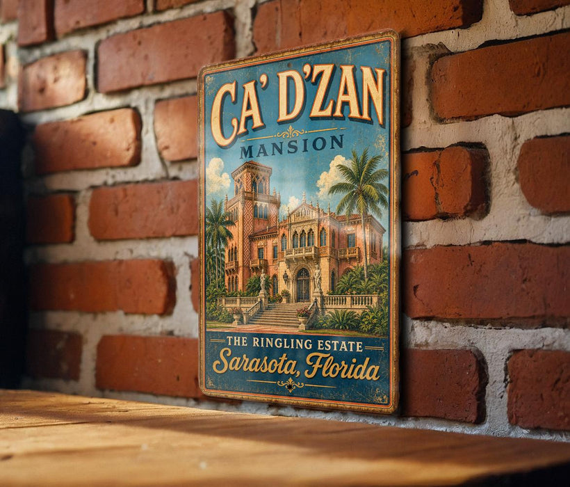 A vintage-style metal sign for the "Ca' D'zan" mansion in Sarasota, Florida, featuring an illustration of the mansion and palm trees.