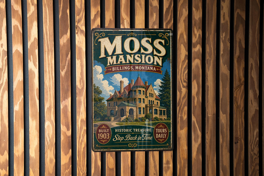 A vintage-style metal sign for the Moss mansion in Billings, Montana, featuring an illustration of the mansion and the text "Moss mansion Billings, Montana" and "Historic Treasure".