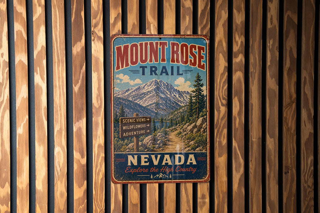 A vintage metal sign for the Mount Rose Trail in Nevada, featuring a scenic mountain landscape and inviting visitors to explore the High Country.