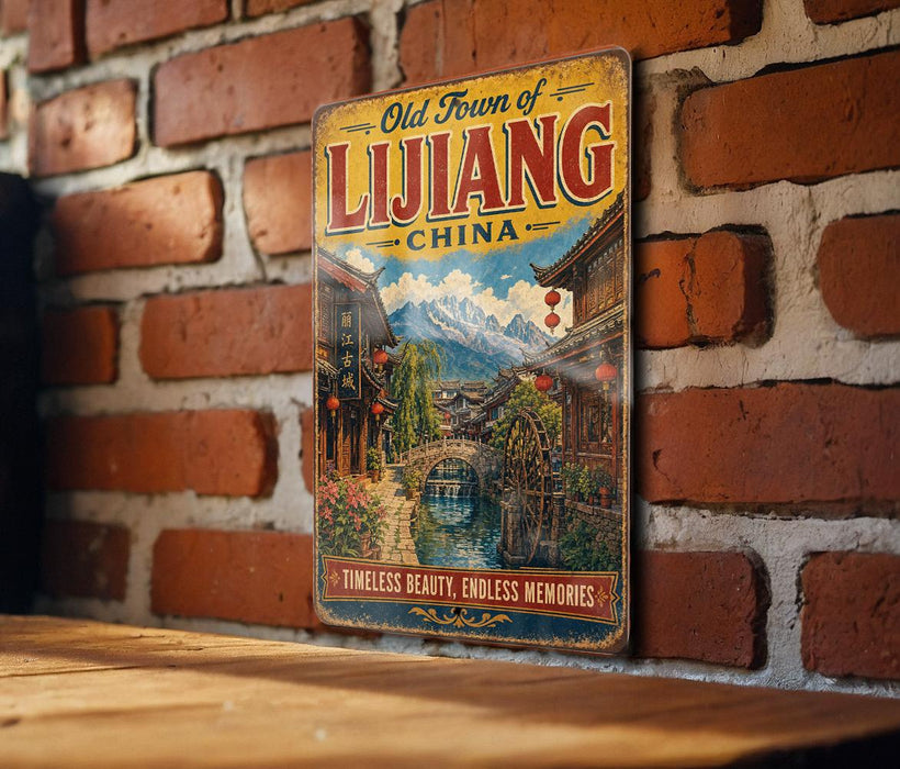 A vintage-style metal sign with the text "Old Town of Lijiang China" and an illustration of a traditional Chinese village with a bridge and waterway.