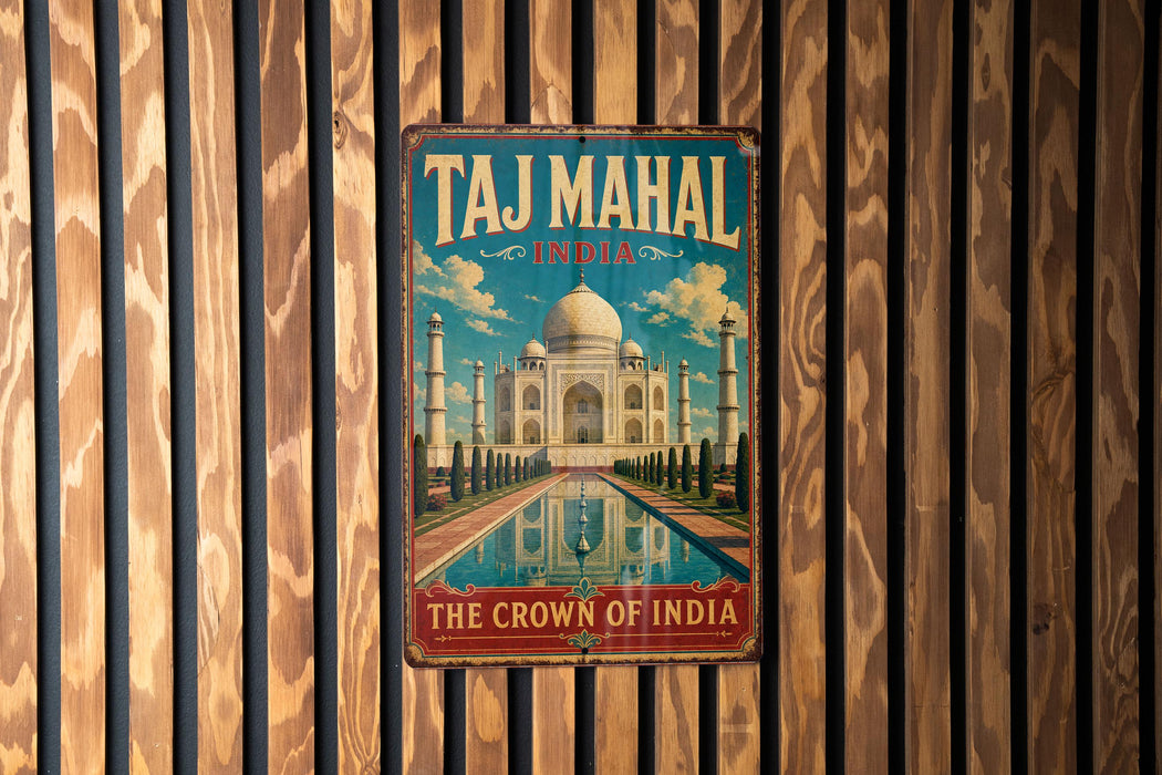 A vintage-style metal sign with the text "Taj Mahal India" and "The Crown of India" hangs on a wooden wall.