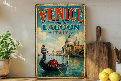 a vintage-style sign that reads "VENICE and its Lagoon ITALY", depicting a gondolier in a gondola on the water, with the iconic architecture of Venice in the background.