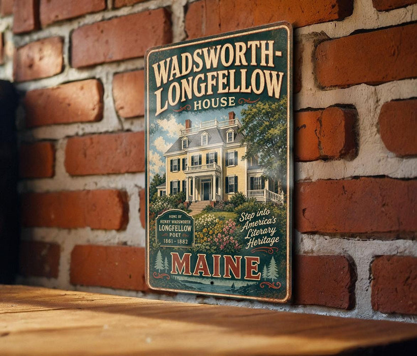 A vintage-style metal sign for the Wadsworth-Longfellow House in Maine, featuring an illustration of the house and the text "Wadsworth-Longfellow House" and "Step into America's Literary Heritage".