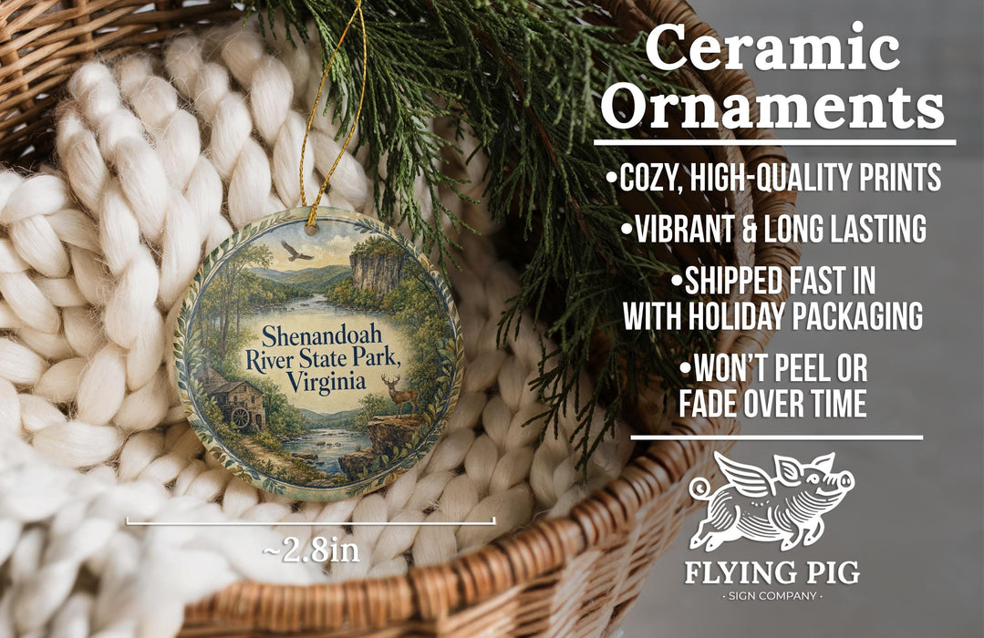 Ceramic ornaments, specifically those featuring the Shenandoah River State Park, Virginia, are displayed in a basket. The text highlights the ornaments as cozy, high-quality prints with vibrant and long-lasting vibrancy, and mentions that they are shipped fast in holiday packaging, preventing peeling or fading over time. The image also includes a logo for the Flying Pig Sign Company.