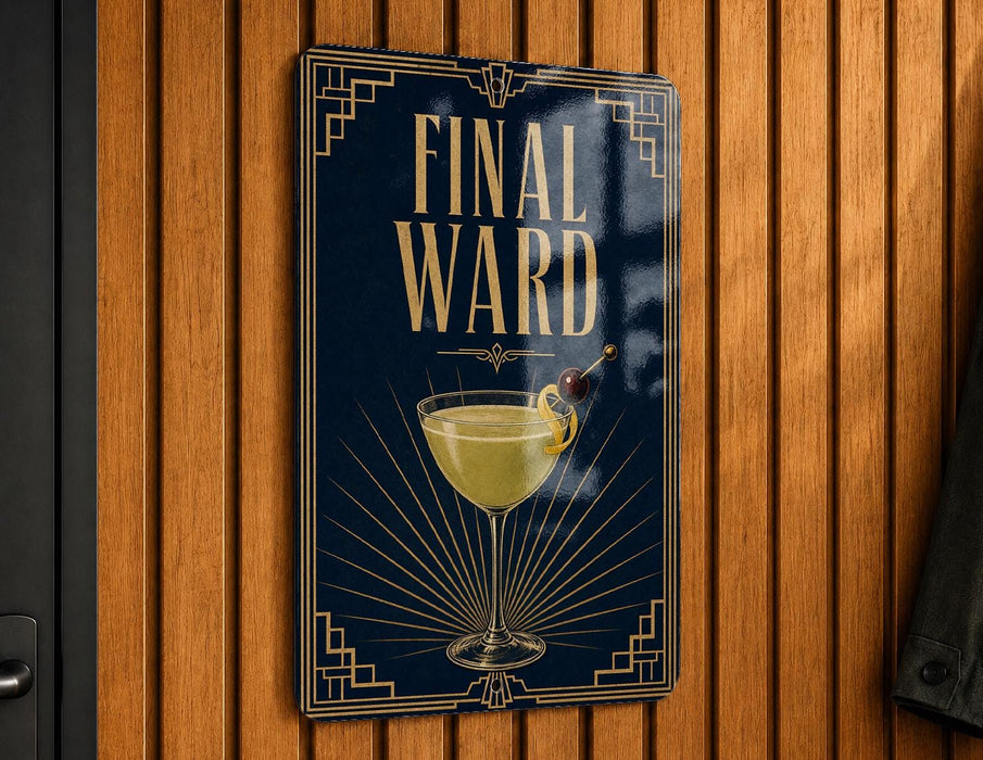 a sign with the text "FINAL WARD" and an illustration of a cocktail glass with a cherry on top.
