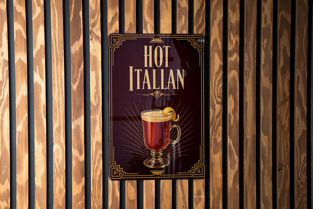 A sign for "Hot Italian" is displayed on a wooden wall, featuring an illustration of a hot beverage with a lemon twist.