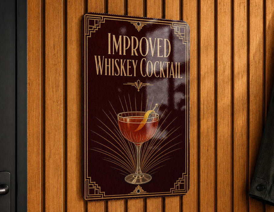 a sign that reads "IMPROVED WHISKEY COCKTAIL" with an illustration of a cocktail on the sign.
