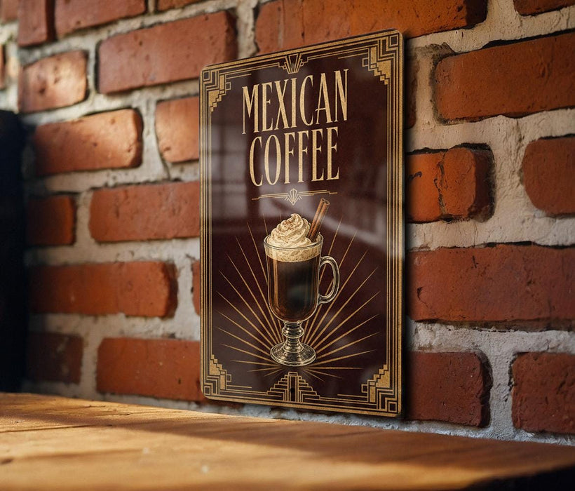 A decorative metal sign with the text "MEXICAN COFFEE" and an illustration of a coffee drink is displayed on a brick wall.