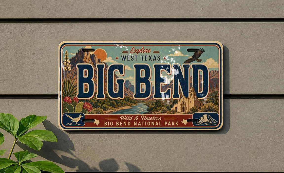 A vintage-style license plate with the text "Big Bend" and "Wild & Timeless" printed on it, hanging on a wall.